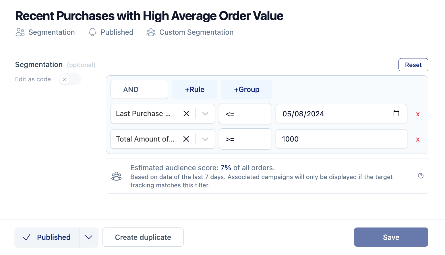 Customer segment to target customers that have made purchases recently and have a high order volume