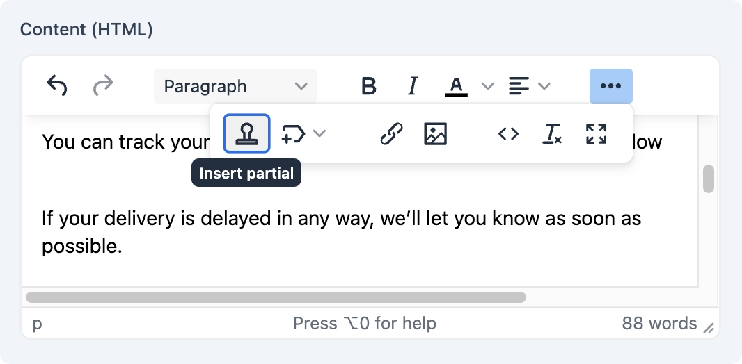 Option in the content editor to insert partials to a message