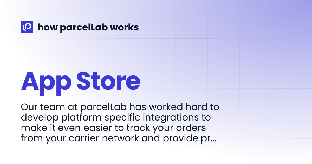 App Store | how parcelLab works